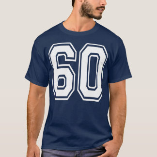 Number 60  Birthday Varsity Sports Team Jersey  T-Shirt
