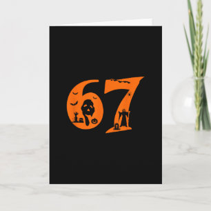 Number 67 Funny Meme Saying 6 7 Six Seven Scary Ha Card