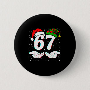 Number 67 Matching Six Seven 6 7 Meme 6-7 Christma Cm Round Badge
