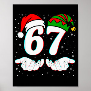 Number 67 Matching Six Seven 6 7 Meme 6-7 Christma Poster