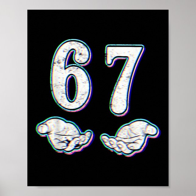 Number 67 Matching Six Seven 6 7 Meme 6-7 Hallowee Poster (Front)