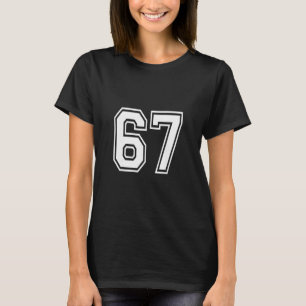 Number 67 Numbered Uniform Sports Jersey Team 67th T-Shirt