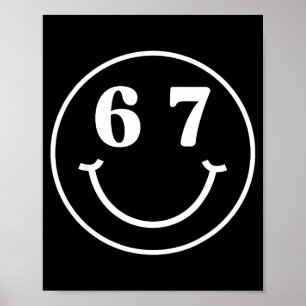 Number 67 Player Or 67th Birthday Six Seven Funny  Poster