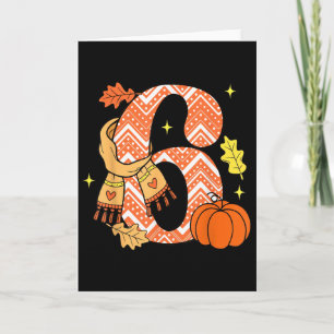 Number 6 67 Fall Autumn Pumpkin Meme Funny Six Sev Card