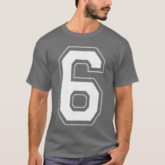Number 6 Funny Meme Saying 6 7 Six Seven 6th Birth T-Shirt