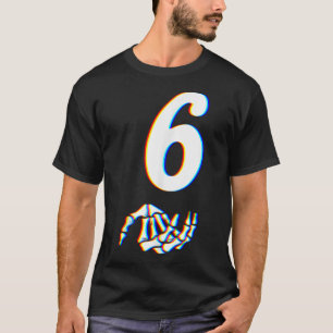 Number 6 Matching 67 Meme Skeleton Hand Halloween  T-Shirt