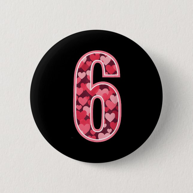 Number 6 Tee Six Seven 6 7 67 Valentines Matching  6 Cm Round Badge (Front)