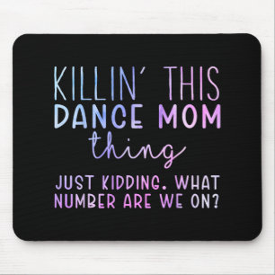 Number Are We On Fun Dance Mum Dancing Mothers Day Mouse Pad