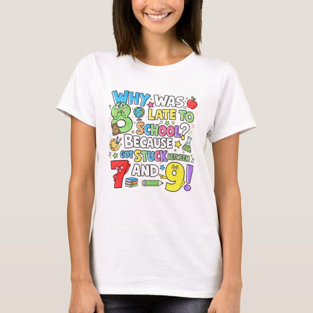Number Day Funny Maths 7 8 9 T Shirt for Teachers (Front)