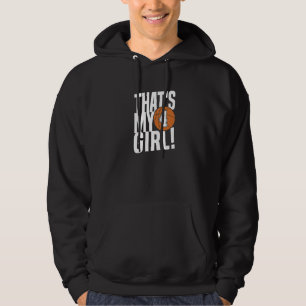 Number Four That's My Girl 4 Basketball Mom Dad Fa Hoodie