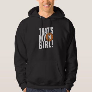 Number Fourteen That's My Girl 14 Basketball Mom Hoodie