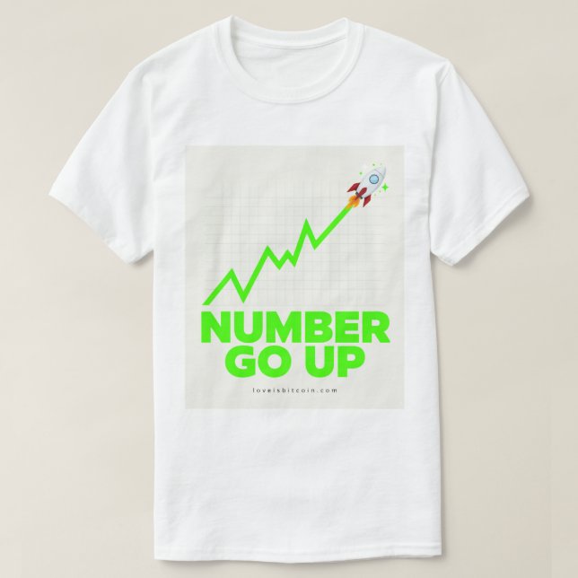 NUMBER GO UP - Bitcoin Meme T-Shirt (Design Front)