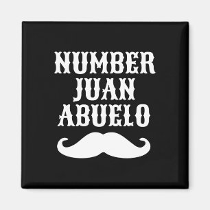 Number Juan Abuelo Spanish Mexican Best Dad Gifts  Magnet