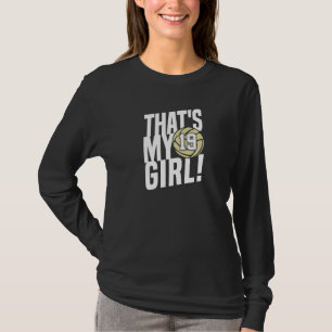 Number Nineteen That's My Girl 19 Volleyball Mom D T-Shirt