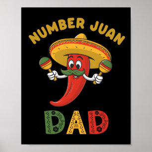 Number One Dad Funny Father's Day Mexican Juan Dad Poster
