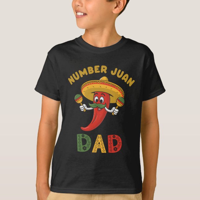 Number One Dad Funny Father's Day Mexican Juan Dad T-Shirt (Front)