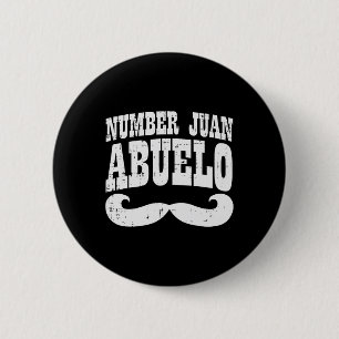 Number One Juan Abuelo Spanish Fathers Day Mexican 6 Cm Round Badge