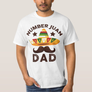 Number One Juan Dad Funny Mexican Father's Day T-Shirt