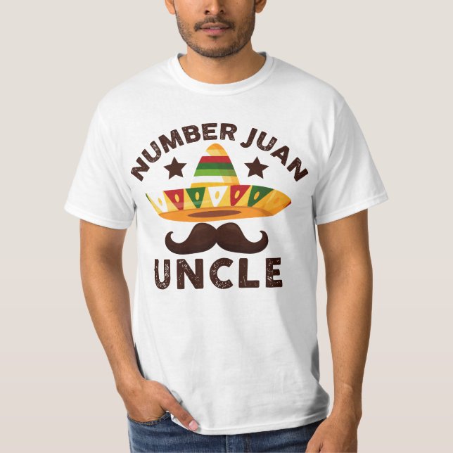 Number One Juan Uncle Mexican Father's Day Funny T-Shirt (Front)