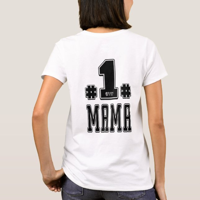 Number One Mama White T-Shirt (Back)