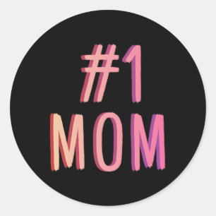 Number One Mum Best Mother Ever World Best Mothers Classic Round Sticker