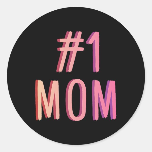 Number One Mum Best Mother Ever World Best Mothers Classic Round Sticker (Front)