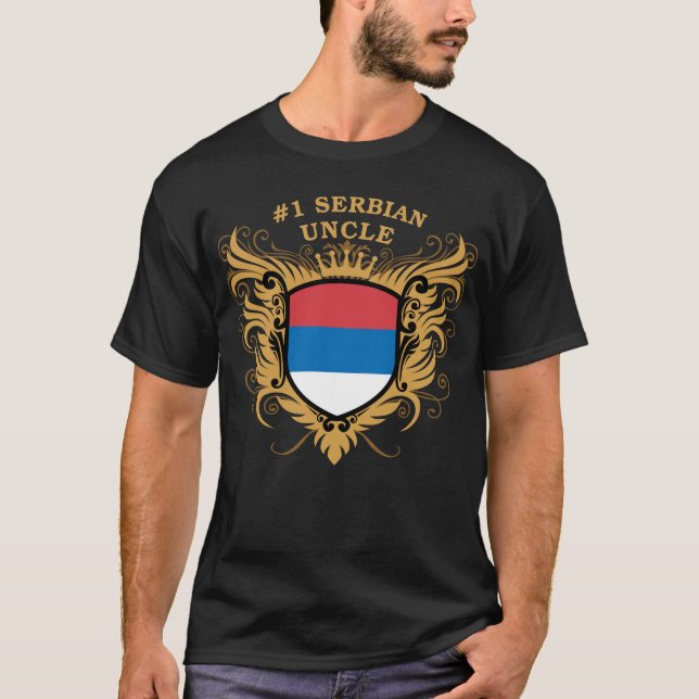 Number One Serbian Uncle T-Shirt (Front)