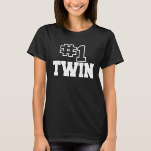 Number One Twin No 1 Best Sibling Brother Sister F T-Shirt