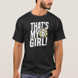 Number Six That's My Girl 6 Volleyball Mum Dad Fam T-Shirt