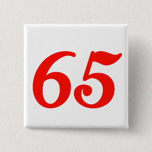 Number Sixty-five 65th Birthday Gifts 15 Cm Square Badge