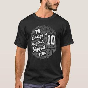 Number Ten 10's Biggest Fan Basketball Player Mum T-Shirt