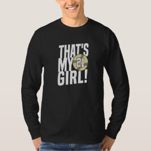 Number Twenty One That's My Girl 21 Softball Mom D T-Shirt