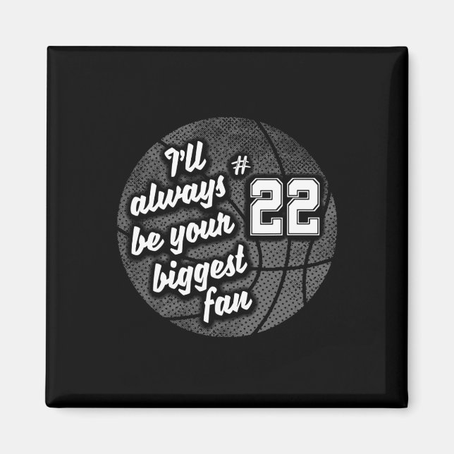 Number Twenty-two 22's Biggest Fan Bysketbyll Mum  Magnet (Front)