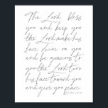 Numbers 6:24-26 Script Poster<br><div class="desc">The Lord bless you and keep you the Lord make his face shine on you ... -Numbers 6:24-26 Script</div>