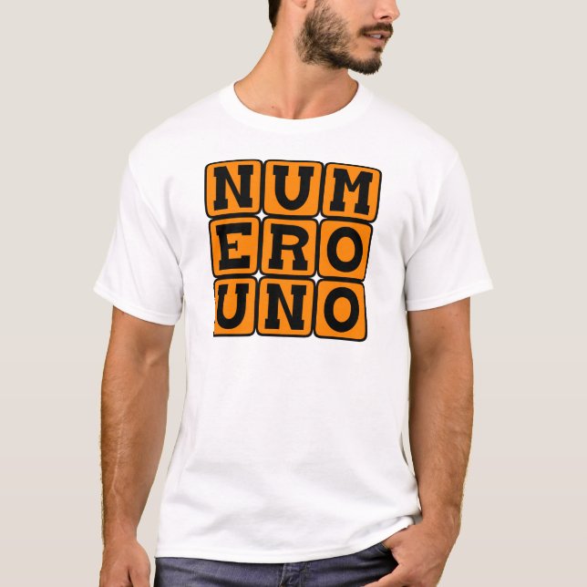Numero Uno, Number One in Spanish T-Shirt (Front)