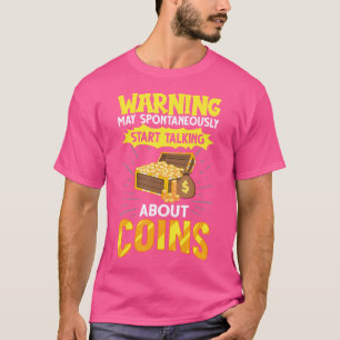Numismatist Beginner Pennies Money T-Shirt