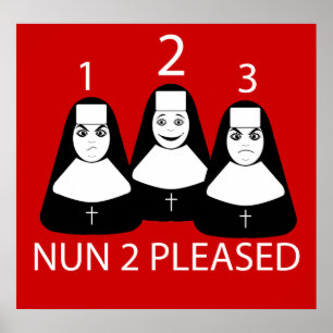 Nun 2 Pleased Poster