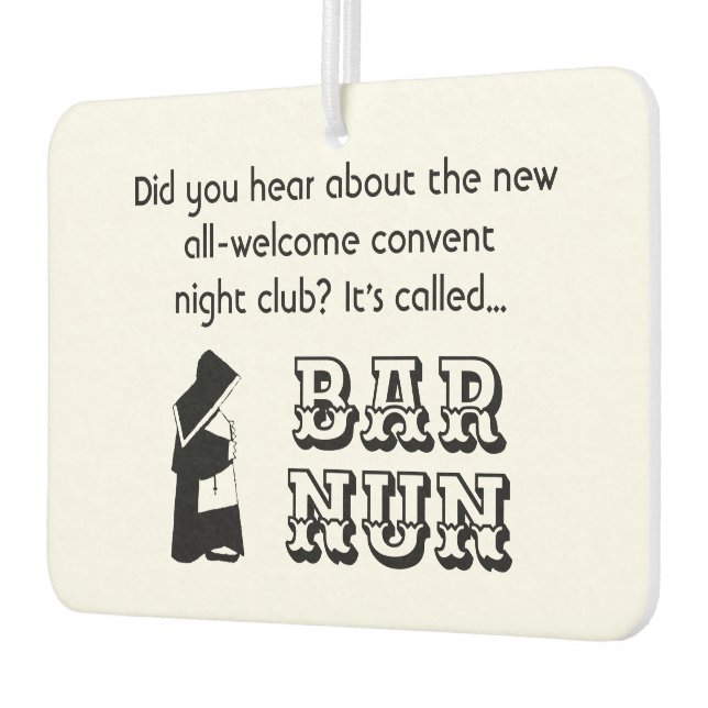 Nun Fun - clean humour, Catholic Bar Joke Car Air Freshener (Left)