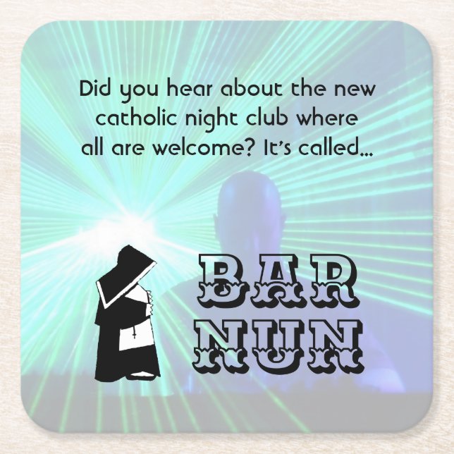 Nun Fun - clean humour, Catholic Night Club Joke Square Paper Coaster (Front)