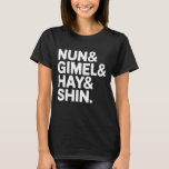 Nun Gimel Hay Shin Jewish Hanukkah Dreidel Cute Je T-Shirt<br><div class="desc">Nun Gimel Hay Shin Jewish Hanukkah Dreidel Cute Jew</div>