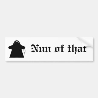 Nun of that Catholic meeple humour bumper sticker