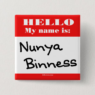 Nunya Binness 15 Cm Square Badge