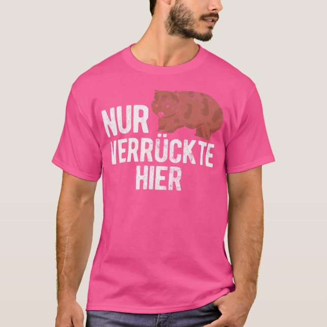 Nur Verrckte Hier Australia Wombat T-Shirt (Front)