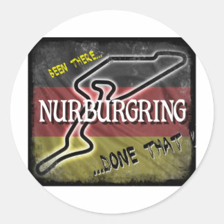 Nurburgring - Been There Done That.jpg Classic Round Sticker