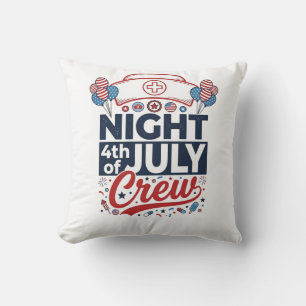 Nurse 4th of July Night Crew Patriotic Shirt Desig Cushion