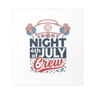 Nurse 4th of July Night Crew Patriotic Shirt Desig Notepad