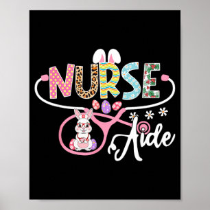 Nurse Aide Easter Bunny Egg Stethoscope Nursing Poster