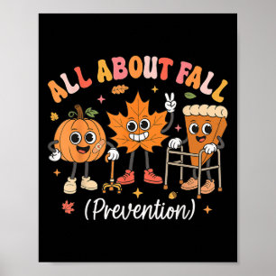 Nurse All About Fall Prevention Fall Physical Ther Poster