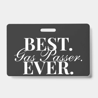 Nurse Anaesthetist Best Gas Passer Ever Funny Badg ID Badge