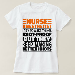 Nurse Anaesthetist I Try To Make Things Funny Quot T-Shirt